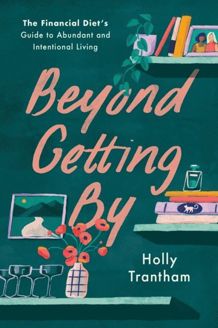 Holly Trantham - Beyond Getting By, E-bok