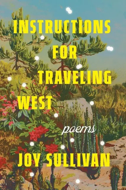 Joy Sullivan - Instructions for Traveling West, E-bok. Tillgänglighet: Lägg i varukorg