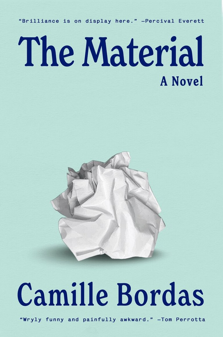 Camille Bordas - The Material, Inbunden
