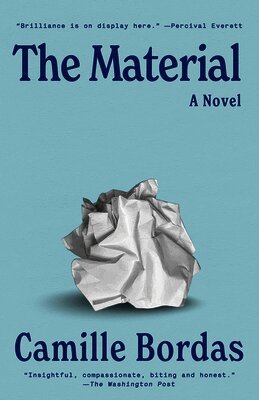 Camille Bordas - The Material, Häftad