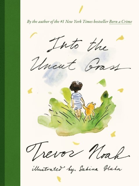 Trevor Noah - Into the Uncut Grass, E-bok