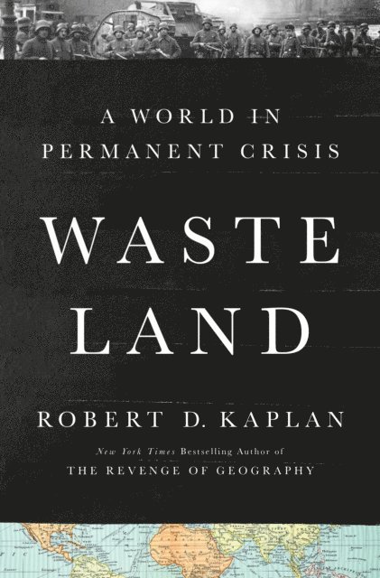 Robert D. Kaplan - Waste Land, E-bok