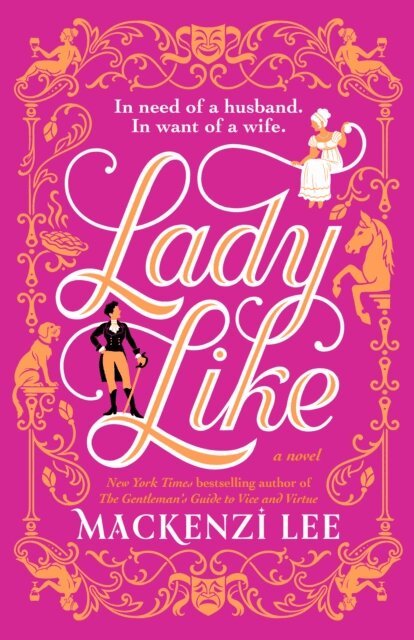 Mackenzi Lee - Lady Like, E-bok