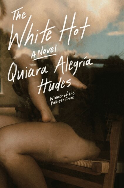 Quiara Alegria Hudes - White Hot, E-bok