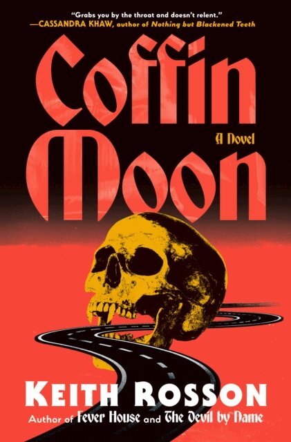Keith Rosson - Coffin Moon, E-bok