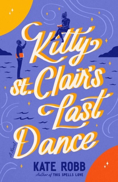 Kate Robb - Kitty St. Clair's Last Dance, E-bok