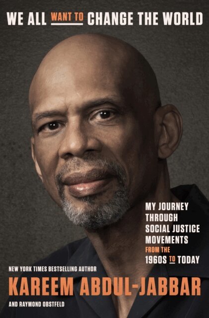 Raymond Obstfeld, Kareem Abdul-Jabbar - We All Want to Change the World, E-bok