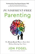 Punishment-Free Parenting