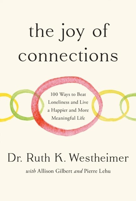 Dr. Ruth K. Westheimer - Joy of Connections, E-bok
