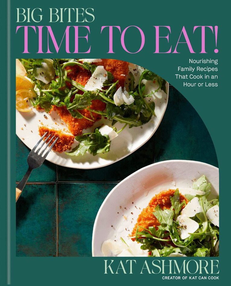 Kat Ashmore - Big Bites: Time to Eat!, Inbunden. Tillgänglighet: Lägg i varukorg