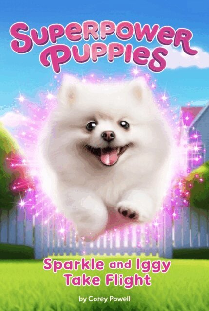 Corey Powell - Sparkle and Iggy Take Flight #2, E-bok