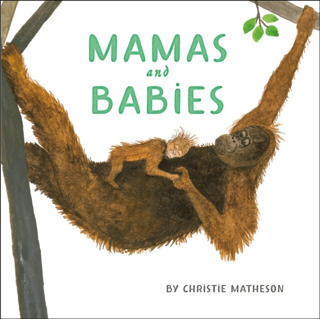 Christie Matheson - Mamas and Babies, E-bok
