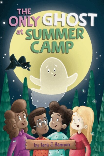 Tara J. Hannon - Only Ghost at Summer Camp, E-bok