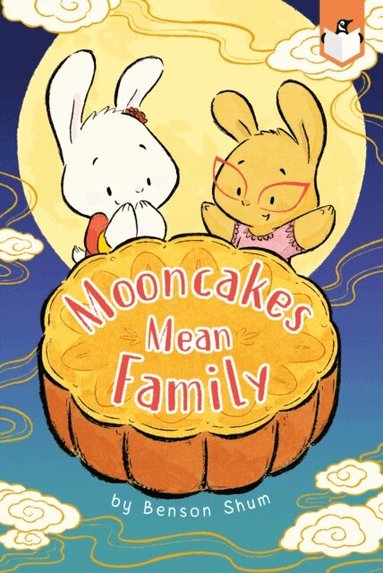 Benson Shum - Mooncakes Mean Family, E-bok