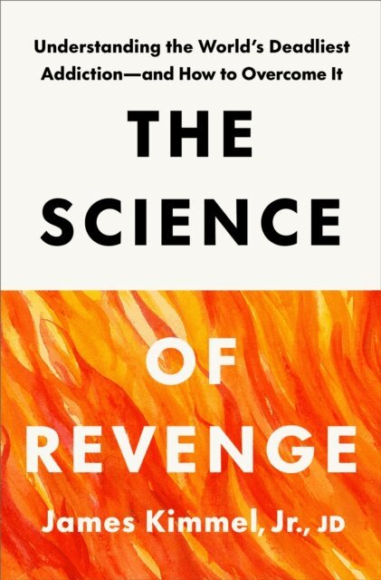 JD James Kimmel, Jr. - Science of Revenge, E-bok