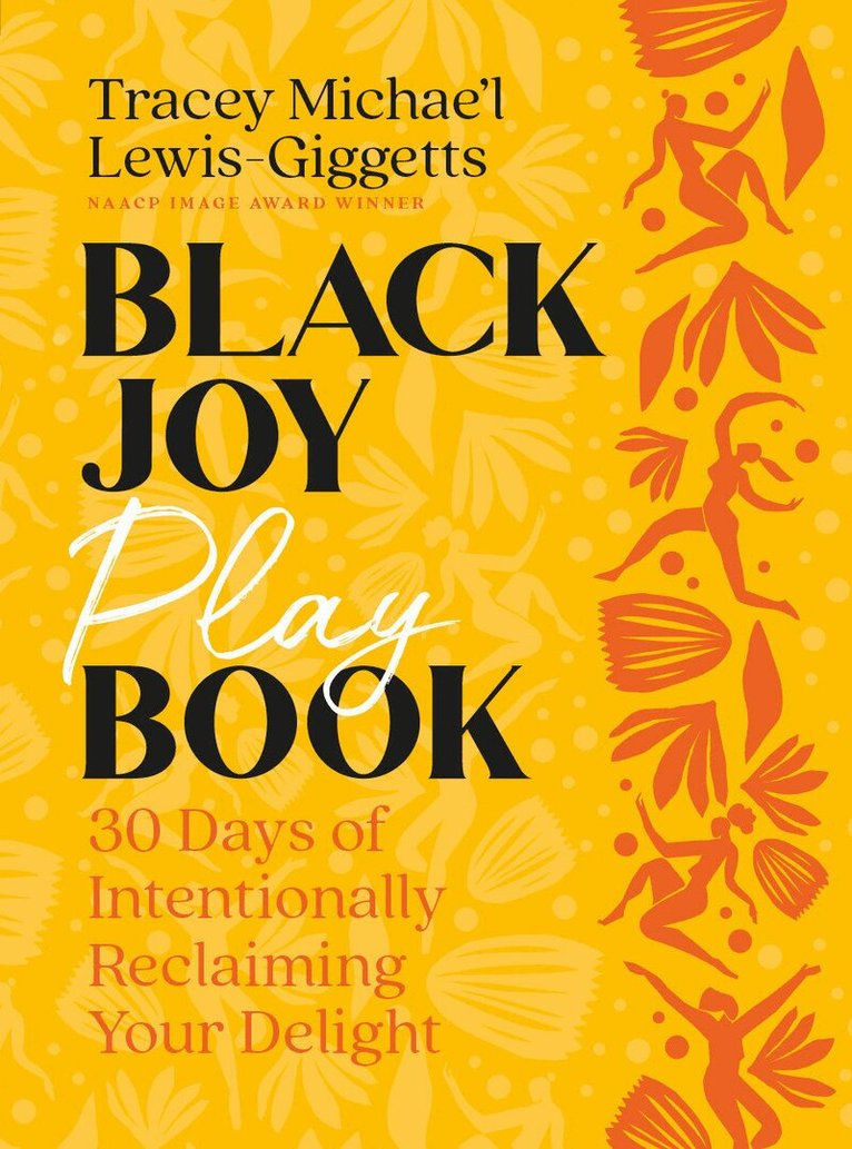 Tracey Michae'l Lewis-Giggetts - Black Joy Playbook, Häftad