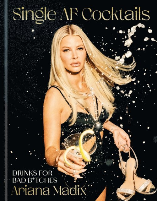 Ariana Madix - Single AF Cocktails, E-bok. Tillgänglighet: Lägg i varukorg