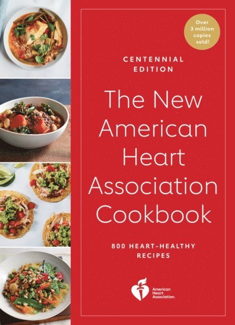 American Heart Association - New American Heart Association Cookbook, Centennial Edition, E-bok