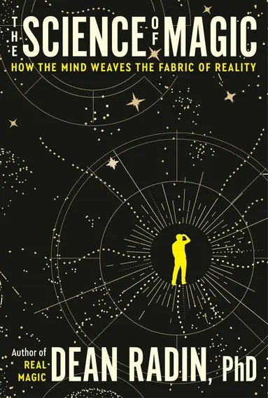 Dean Radin - Science of Magic, Häftad