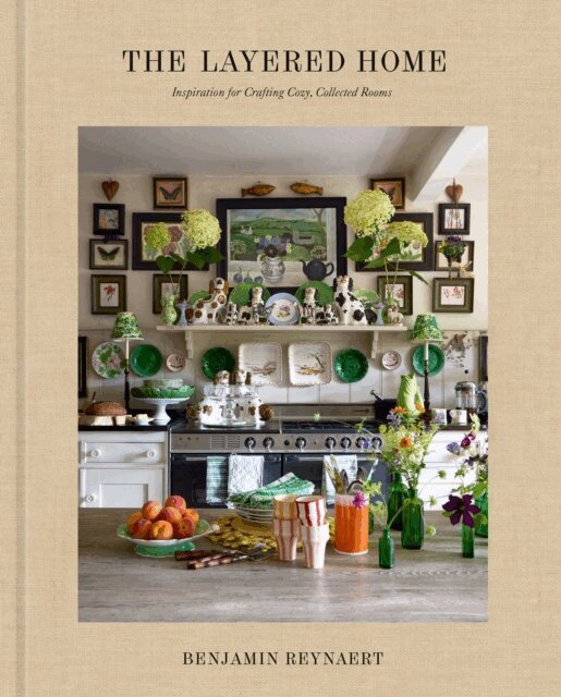 Benjamin Reynaert - Layered Home: An Interior Design Book, E-bok