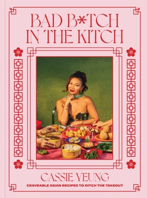Cassie Yeung - Bad B*tch in the Kitch, E-bok