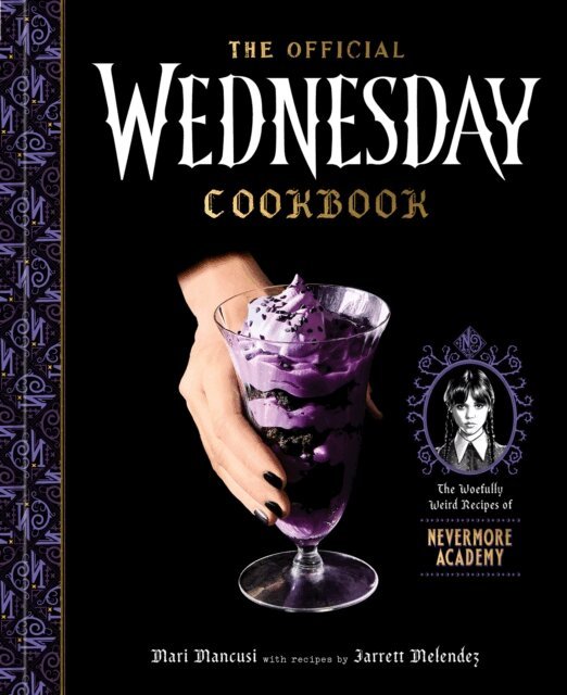 Jarrett Melendez, Mari Mancusi - Official Wednesday Cookbook, E-bok