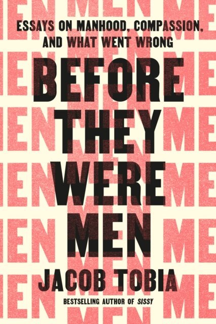 Jacob Tobia - Before They Were Men, E-bok