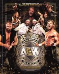 This Book Is All Elite: The Inside Story of All Elite Wrestling