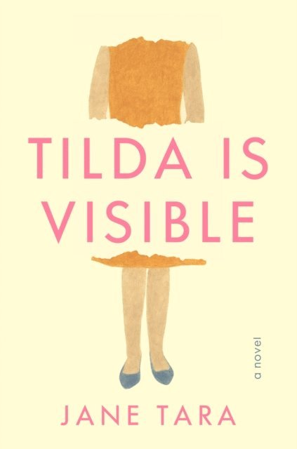 Jane Tara - Tilda Is Visible, E-bok