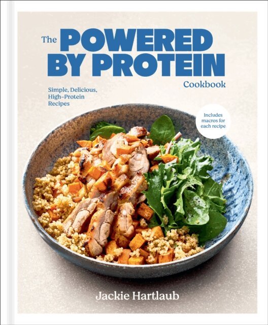 Jackie Hartlaub - Powered by Protein Cookbook: A Cookbook, E-bok. Tillgänglighet: Lägg i varukorg