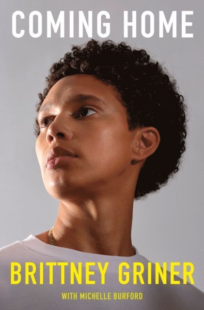 Michelle Burford, Brittney Griner - Coming Home, E-bok