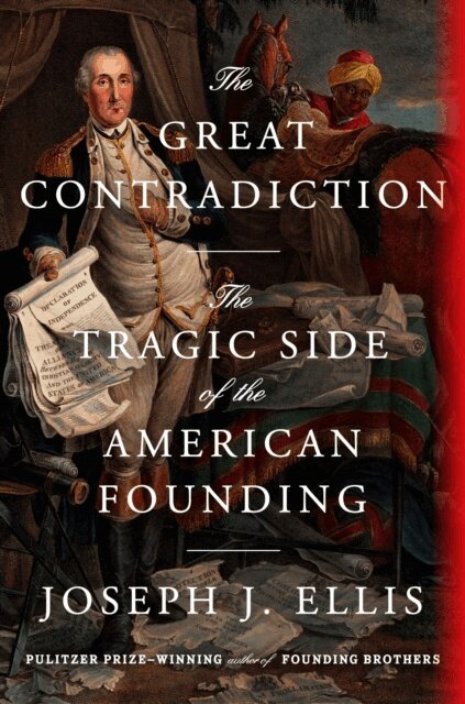 Joseph J. Ellis - Great Contradiction, E-bok