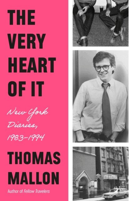 Thomas Mallon - Very Heart of It, E-bok