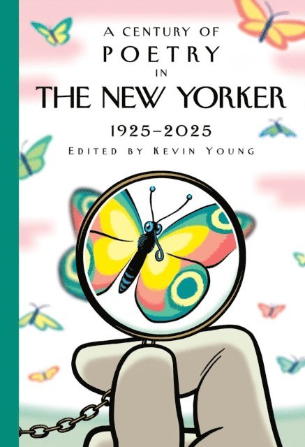 Kevin Young - Century of Poetry in The New Yorker, E-bok