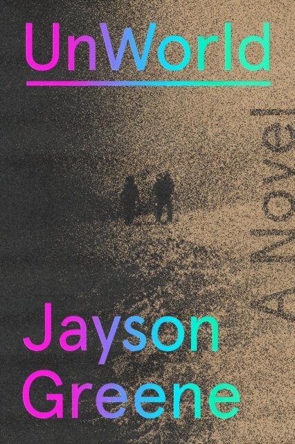 Jayson Greene - UnWorld, E-bok