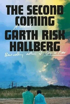 Garth Risk Hallberg - Second Coming, Häftad. Tillgänglighet: Lägg i varukorg