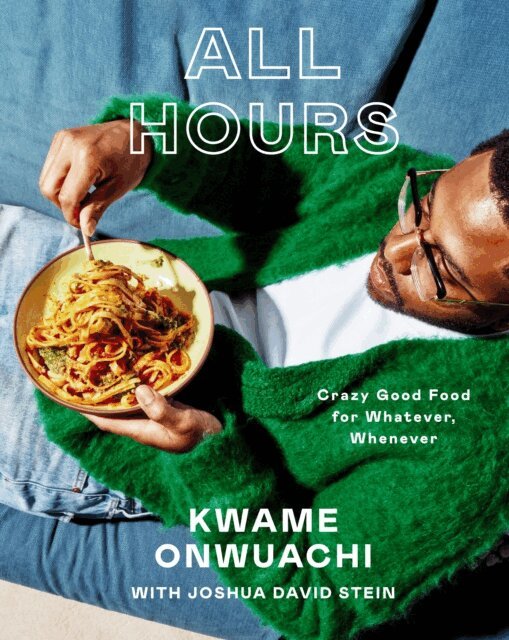 Joshua David Stein, Kwame Onwuachi - All Hours, E-bok