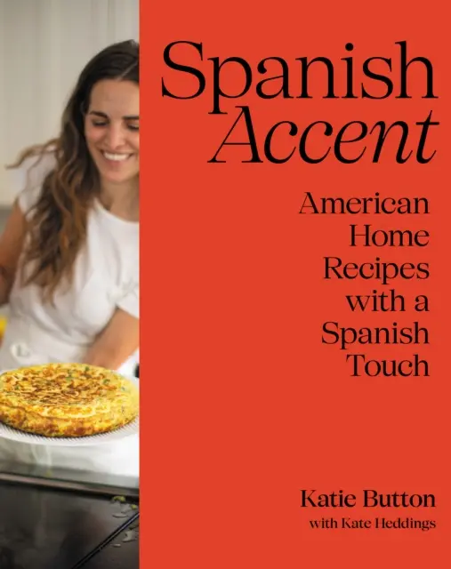 Kate Heddings, Katie Button - Spanish Accent, E-bok. Tillgänglighet: Kommande