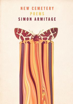 Simon Armitage - New Cemetery: Poems, Inbunden. Tillgänglighet: Lägg i varukorg