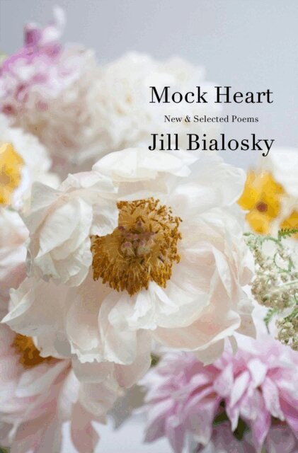 Jill Bialosky - Mock Heart, E-bok