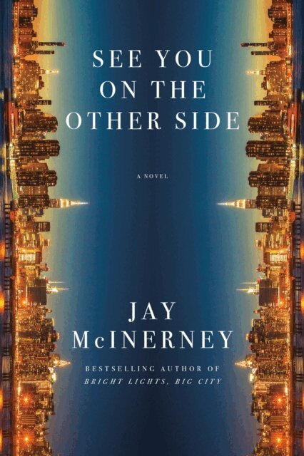 Jay McInerney - See You on the Other Side, E-bok