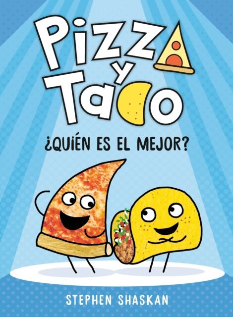 Stephen Shaskan - Pizza y Taco:  Quien es el mejor?, E-bok