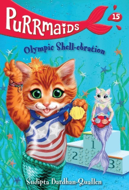 Sudipta Bardhan-Quallen - Purrmaids #15: Olympic Shell-ebration, E-bok