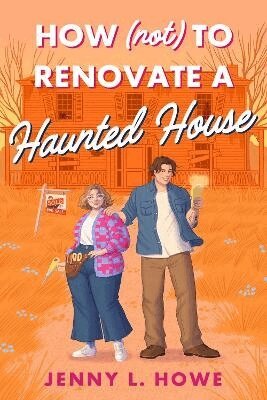 Jenny L. Howe - How (Not) to Renovate a Haunted House, Häftad