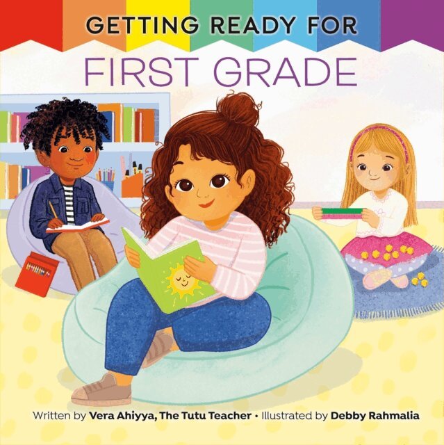 Vera Ahiyya - Getting Ready for First Grade, E-bok
