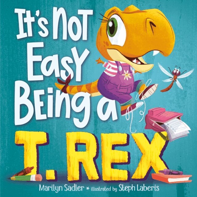 Marilyn Sadler - It's Not Easy Being a T. Rex, E-bok