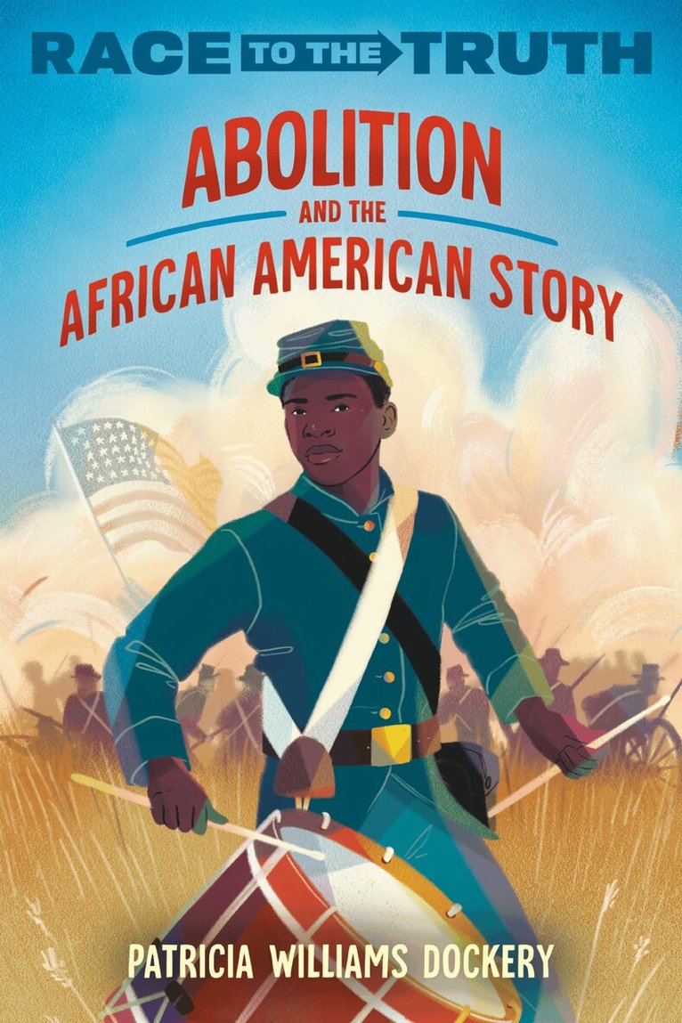 Patricia Williams Dockery - Abolition and the African American Story, Häftad