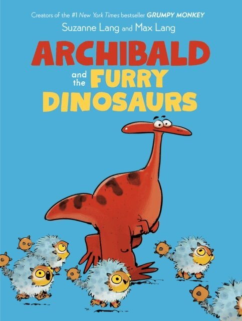 Suzanne Lang - Archibald and the Furry Dinosaurs, E-bok
