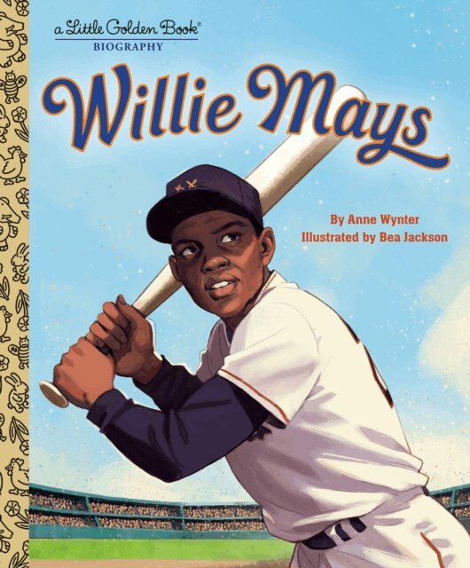 Anne Wynter - Willie Mays: A Little Golden Book Biography, E-bok