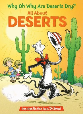 Tish Rabe - Why Oh Why Are Deserts Dry?: All about Deserts, Inbunden